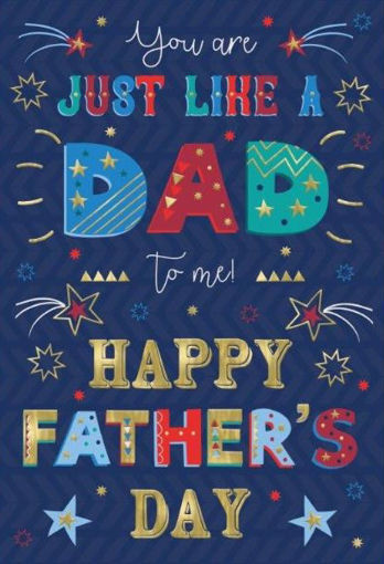 Picture of JUST LIKE A DAD TO ME FATHERS DAY CARD